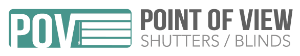 Point of View Shutters / Blinds - Southeast Texas